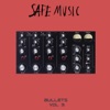 Safe Music Bullets, Vol.3 - Single