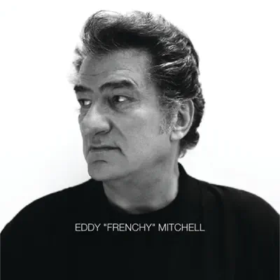 Frenchy - Eddy Mitchell