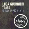 Tears (Wally Lopez Remix) song lyrics