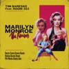 Marilyn Monroe (The Remixes) [feat. Room303] - Single