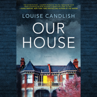 Louise Candlish - Our House (Unabridged) artwork