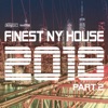 Finest NY House 2018, Part 2