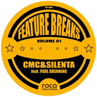 Feature Breaks, Vol. 1 - EP by CMC & Silenta album reviews, ratings, credits