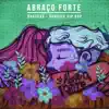 Stream & download Abraço Forte - Single