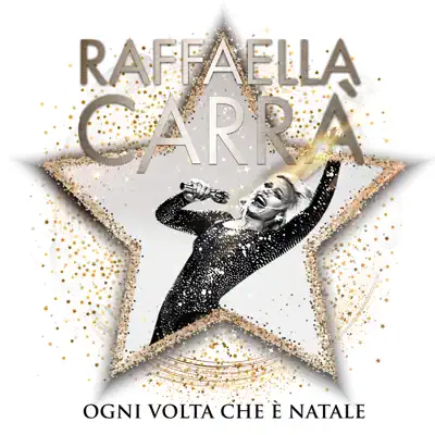 Ogni Volta Che è Natale - Raffaella Carrà