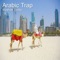 Arabic Trap - Moshae Beats lyrics