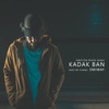 Kadak Ban - Single artwork