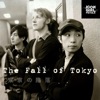 The Fall of Tokyo - Single