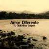 Amor Diferente (Acústico) [feat. Sabrina Lopes] - Single album lyrics, reviews, download