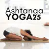 Ashtanga Yoga 25 album lyrics, reviews, download