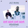 Oye Hoye Oye Hoye (Desi Remix) - Single, 2017