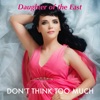 Don't Think Too Much - Single, 2018