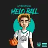 Melo Ball (feat. Young L) - Single album lyrics, reviews, download