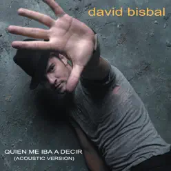 Quien Me Iba a Decir - Single - David Bisbal