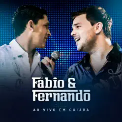 Ao Vivo em Cuiabá - Fábio e Fernando