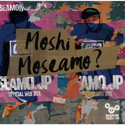 Moshi Moseamo ? - Seamo