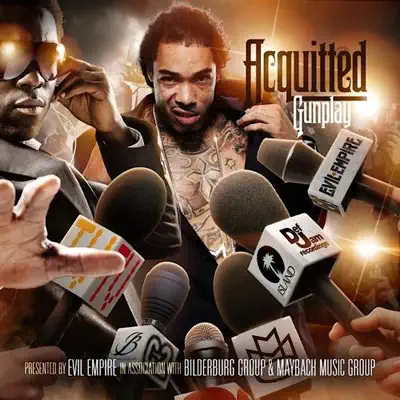 Acquitted - Gunplay Acquitted - Gunplay