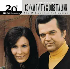20th Century Masters - The Millennium Collection: The Best of Conway Twitty & Loretta Lynn by Conway Twitty & Loretta Lynn album reviews, ratings, credits