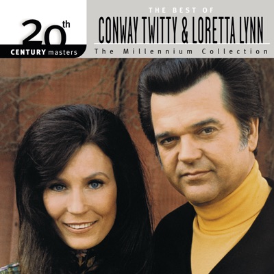 20th Century Masters - The Millennium Collection: The Best of Conway Twitty & Loretta Lynn - Loretta Lynn