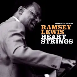 Heartstrings - Ramsey Lewis Heartstrings - Ramsey Lewis