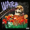 Watch (feat. Lil Uzi Vert & Kanye West) - Single