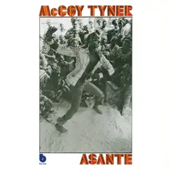 Asante (Remixed) - McCoy Tyner Asante (Remixed) - McCoy Tyner
