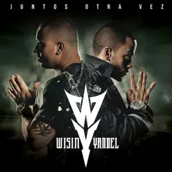 Juntos Otra Vez - Wisin & Yandel