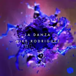 La Danza - Single - Mike Rodriguez La Danza - Single - Mike Rodriguez