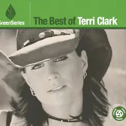 Green Series: The Best of Terri Clark - Terri Clark