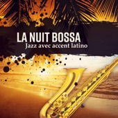 La nuit bossa: Jazz avec accent latino - Été chaud del mar, Beau lounge cubain, Atmosphère de saxo smooth artwork