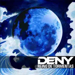 Reino de Tormentas - Deny