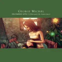 December Song (I Dreamed of Christmas) - EP - George Michael