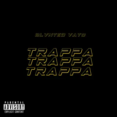 Trappa - Single - Blunted Vato