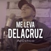 Me Leva (Acústico) - Single, 2018