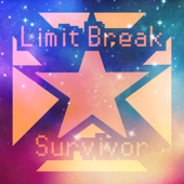 Limit Break X Survivor (Radio Edit) - Megami33