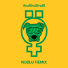 Rulli Rulli Rulli (Nublu Remix) - Öed
