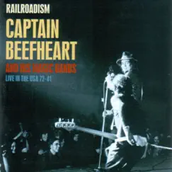 Railroadism: Live in the USA 72-81 by Captain Beefheart & His Magic Band album reviews, ratings, credits