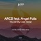 You're My Last Hope (feat. Angel Falls) - Arczi lyrics