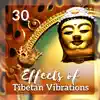 30 Effects of Tibetan Vibrations: Art of Singing Bowls, Sacred Balance, Breath of Meditation, Spiritual Superconsciousness album lyrics, reviews, download