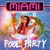 Miami Summer Pool Party