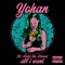 All I Want (feat. Kota the Friend) - Yohan lyrics