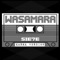 Wasamara (What's the Matter) [Karma Remix] - Sie7e lyrics