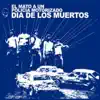 Día de los Muertos album lyrics, reviews, download