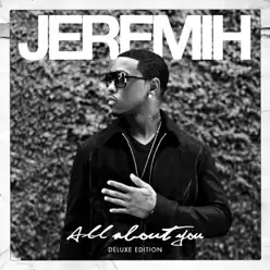 All About You (Deluxe Edition) - Jeremih