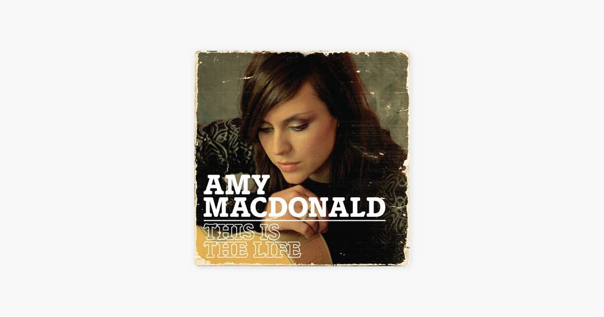Песня amy macdonald this is the life. Amy macdonald обложка альбома. Amy macdonald. Amy macdonald this is the life. Эми макдональд this is the life перевод песни на русский.