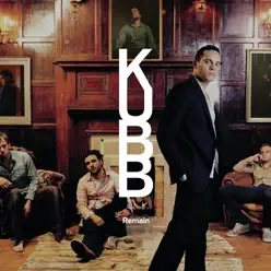 Remain (Live in Bristol 12th August 2005) - Single - Kubb Remain (Live in Bristol 12th August 2005) - Single - Kubb