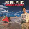Michael Palin's Hemingway Adventure (Abridged) - Michael Palin