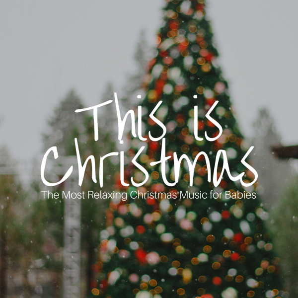 this is christmas the most relaxing christmas music for babies children and adults by christmas frank on apple music - Relaxing Christmas Music this is christmas the most relaxing christmas music for babies children and adults by christmas frank on apple music - Relaxing Christmas Music