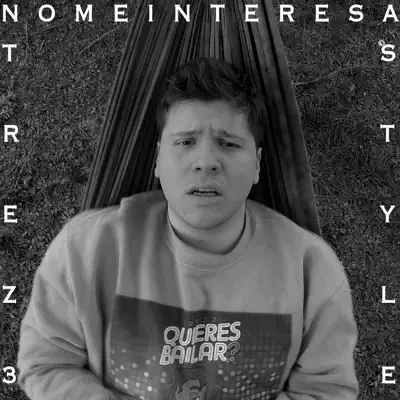 No Me Interesa - Single - Trez3