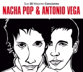 Sus 50 Mejores Canciones: Antonio Vega & Nacha Pop artwork